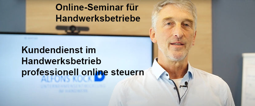 Alfons Kock Seminar Webinar Kundendienst im Handwerksbetrieb professionell online steuern